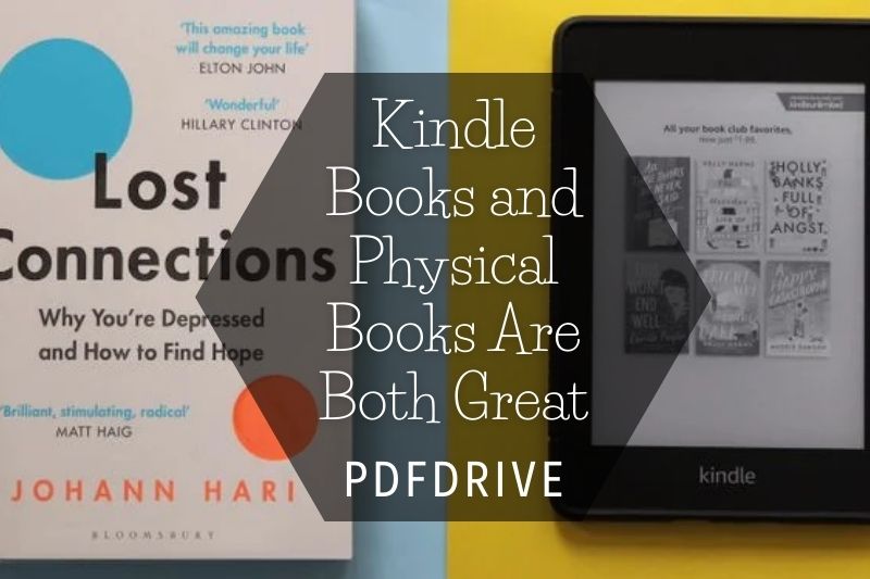 Kindle Books and Physical Books Are Both Great